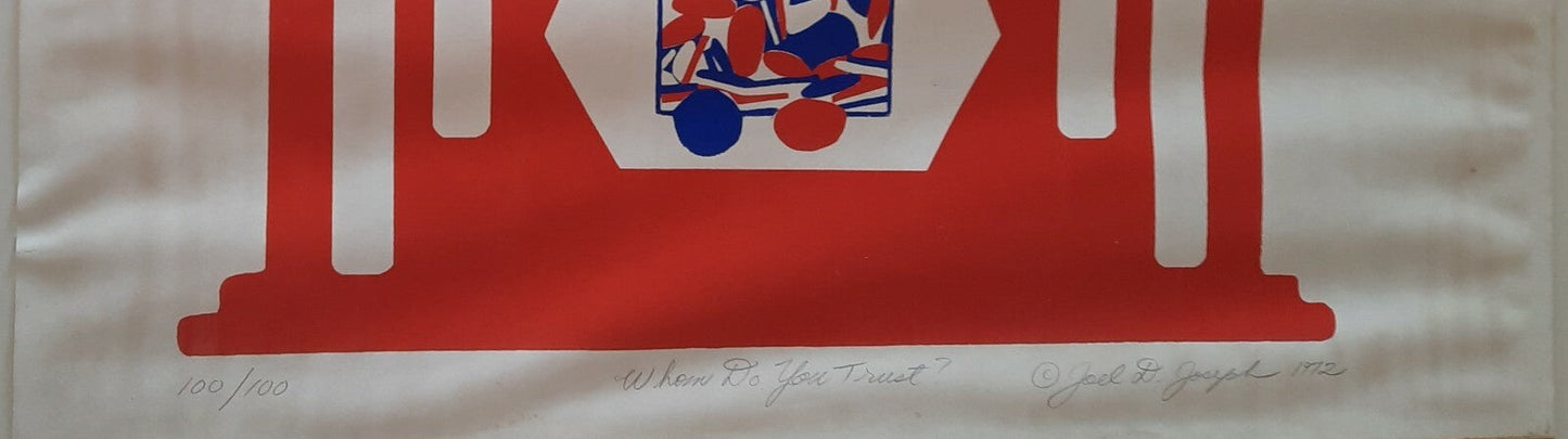 Joel D. JOSEPH Whom do you trust ? 1972 watergate Nixon sérigraphie signée