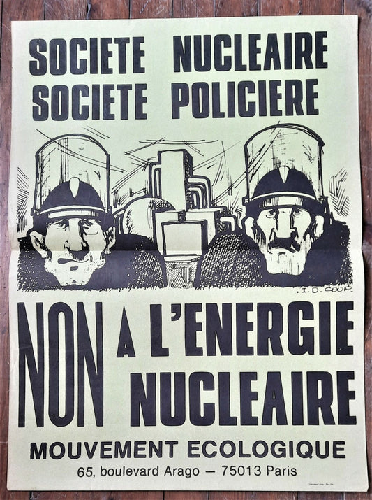 Société nucléaire société policière affiche écologiste v. 1975 dessin I.D. COOP