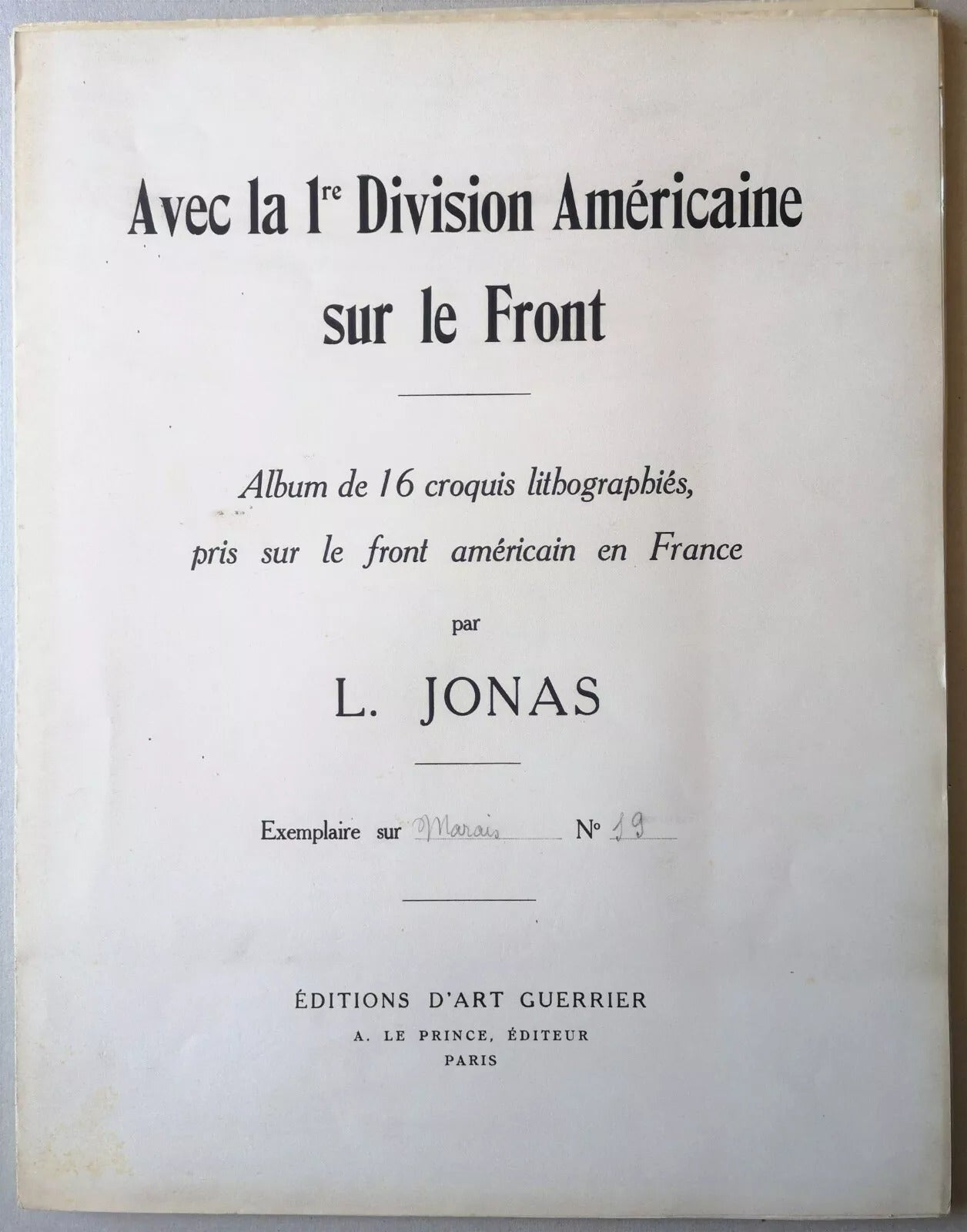 Lucien JONAS Avec la 1re division américaine sur le front album complet 16 lithos
